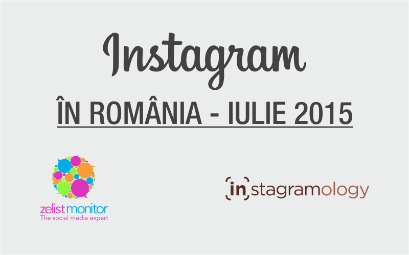 Statistici Instagram in Romania – Iulie 2015
