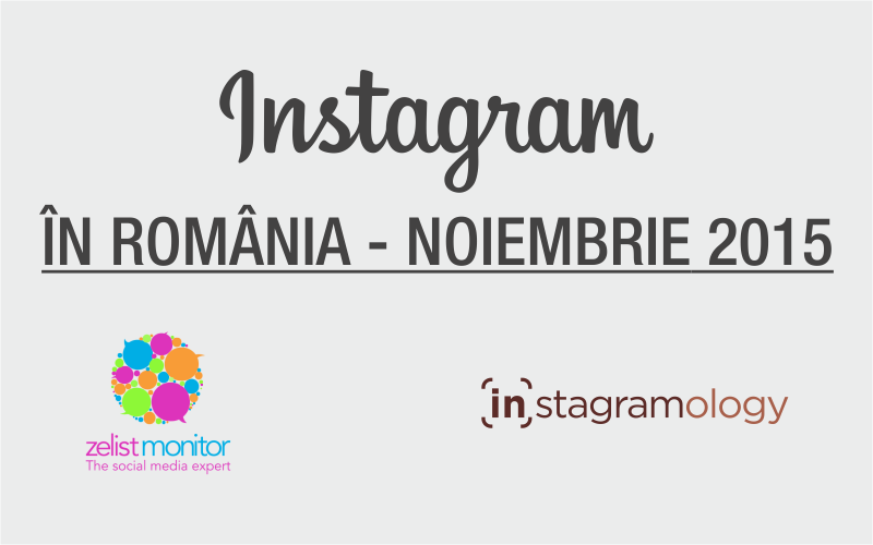 Statistici Instagram Romania – Noiembrie 2015