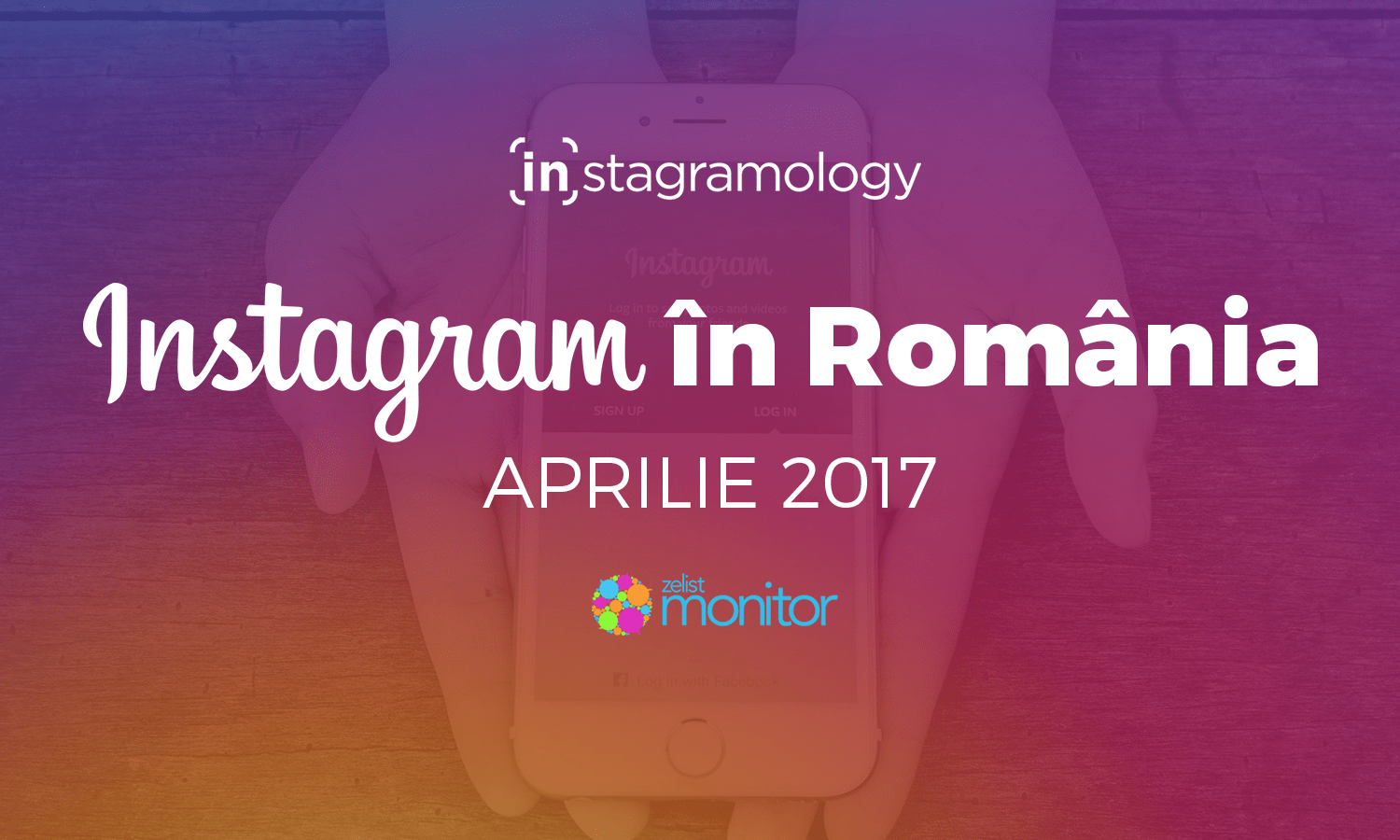 Statistici Instagram Romania – Aprilie 2017