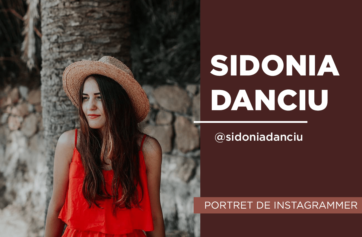 Portret de instagrammer – Sidonia Danciu